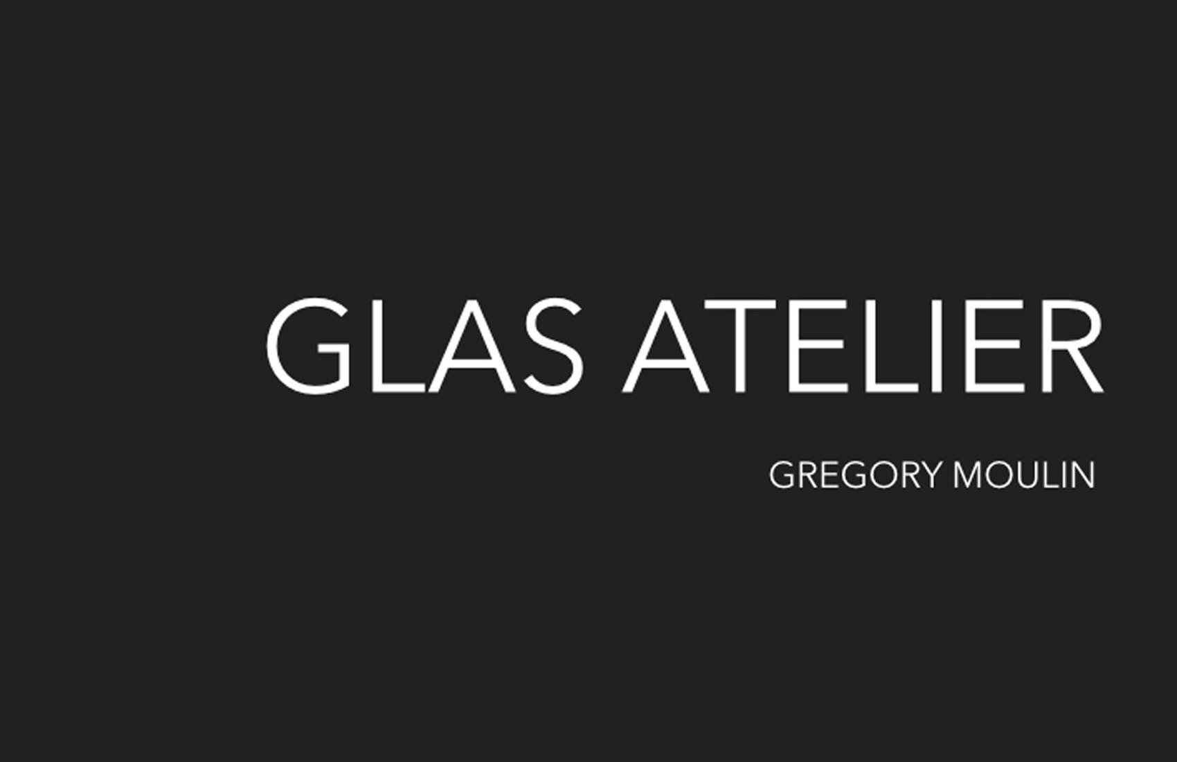 Glas Atelier Grégory Moulin